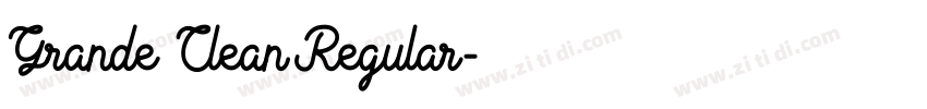 Grande Clean Regular字体转换 Grande Clean Regular字体转换